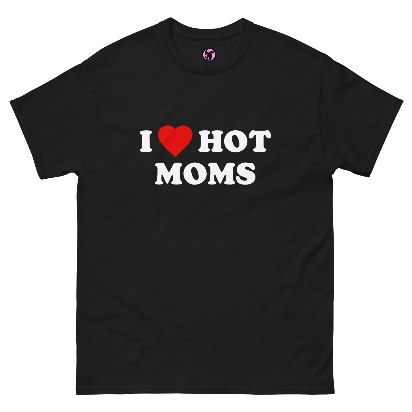 I <3 Hot Moms Classic Tee