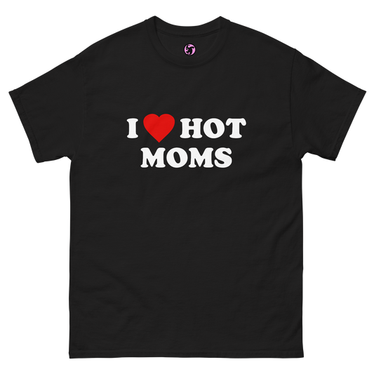 I <3 Hot Moms Classic Tee