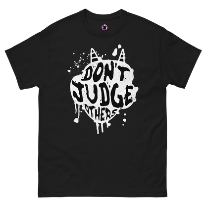 Dont Judge Others Classic Tee