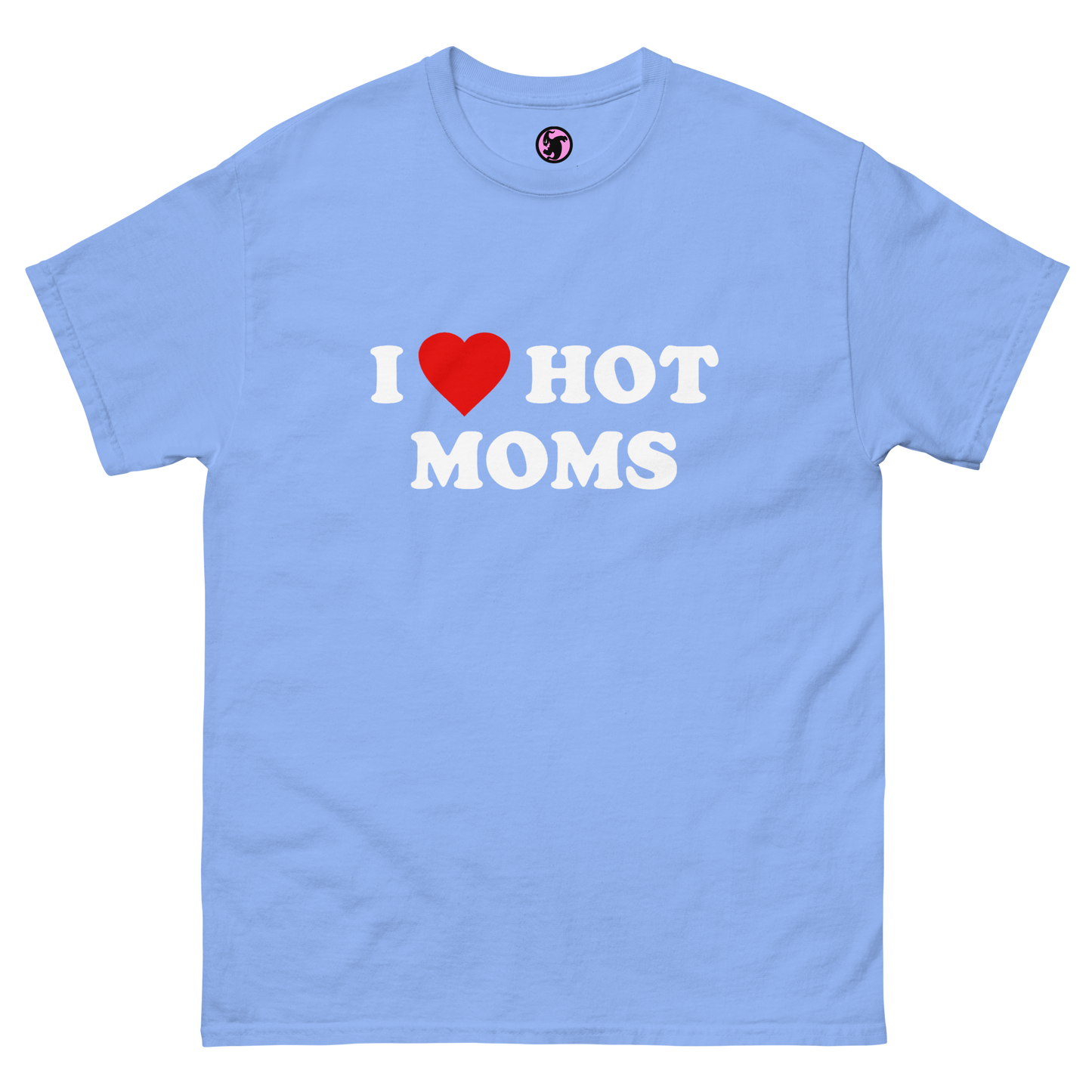 I <3 Hot Moms Classic Tee