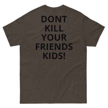 Don't Kill Classic Tee