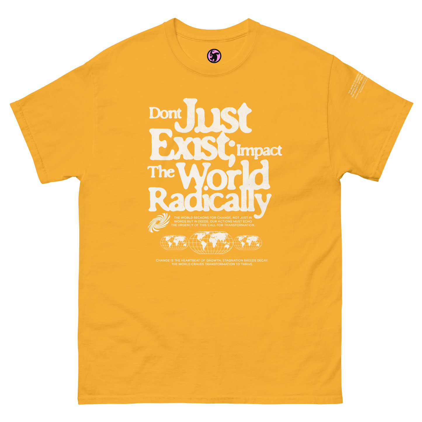 Dont Just Exist Classic Tee