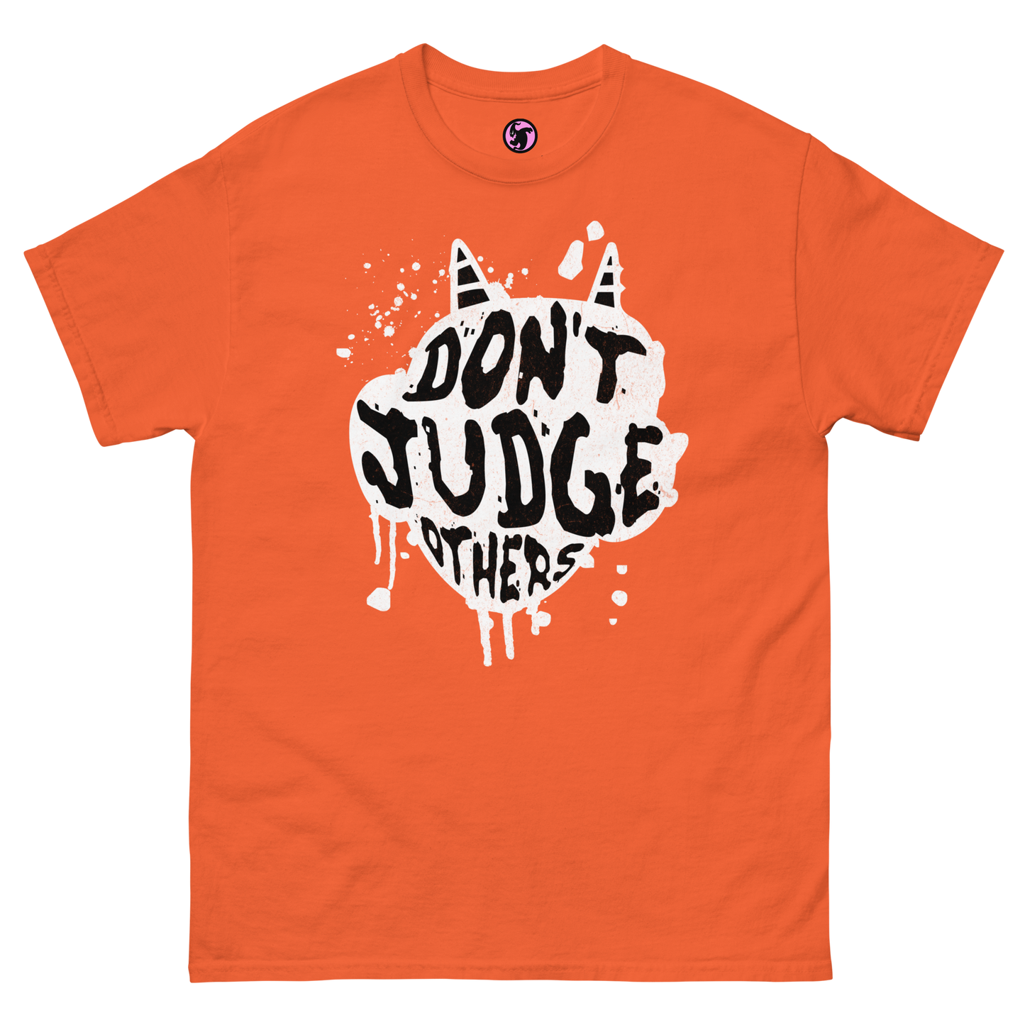 Dont Judge Others Classic Tee