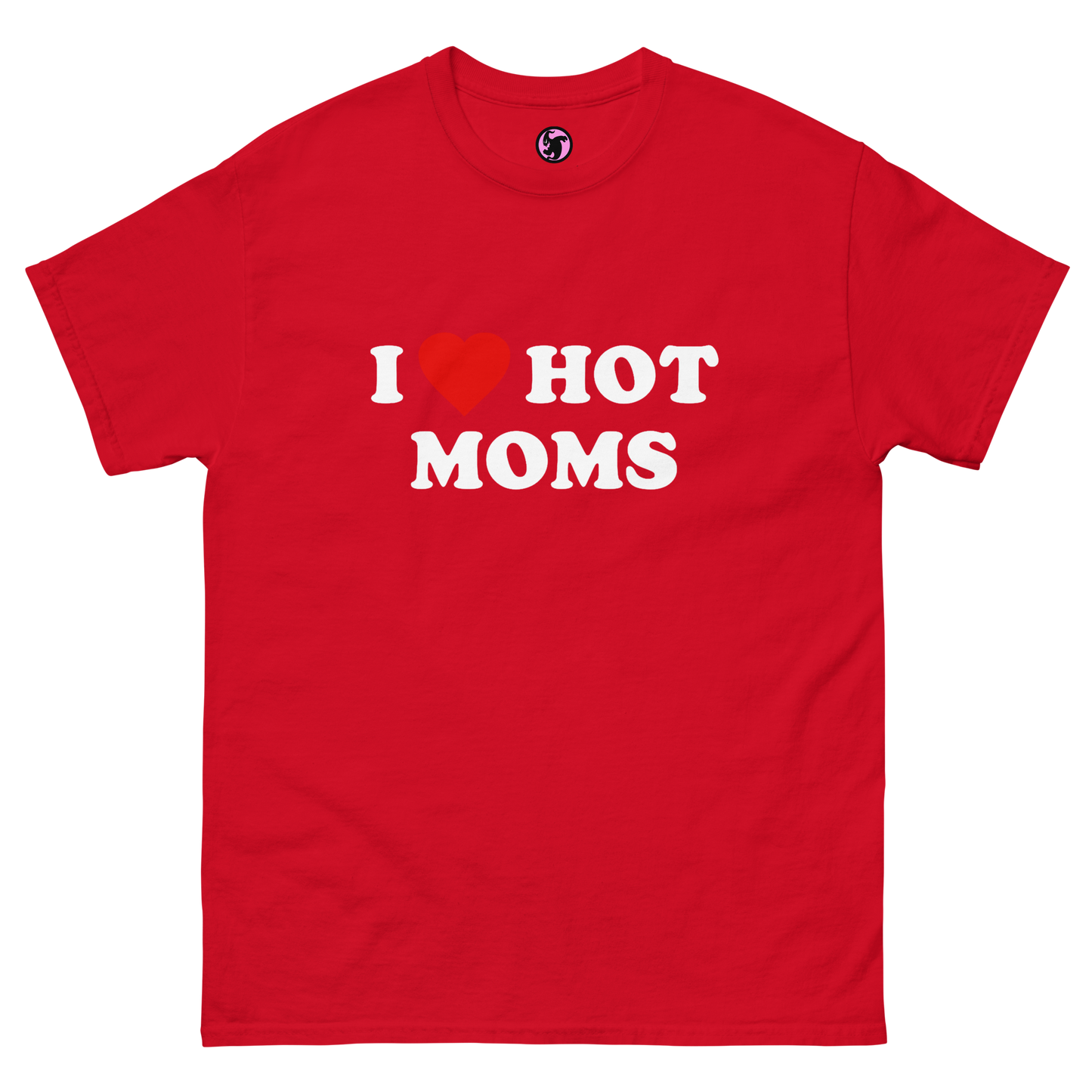 I <3 Hot Moms Classic Tee