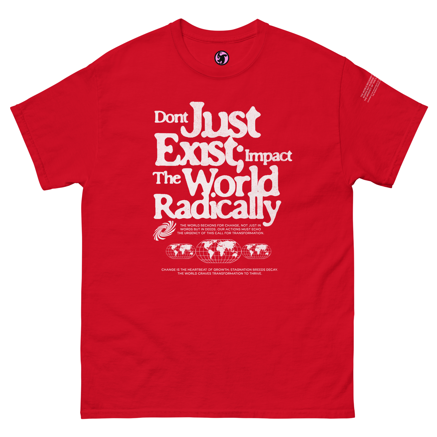 Dont Just Exist Classic Tee