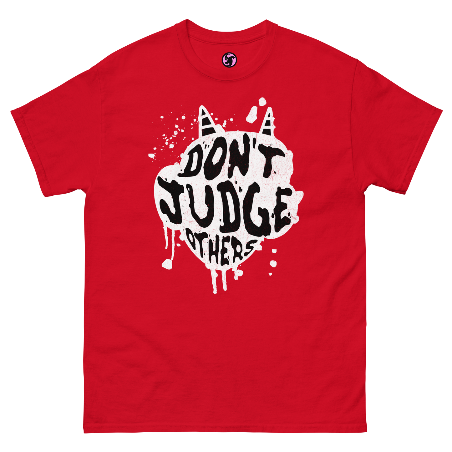 Dont Judge Others Classic Tee