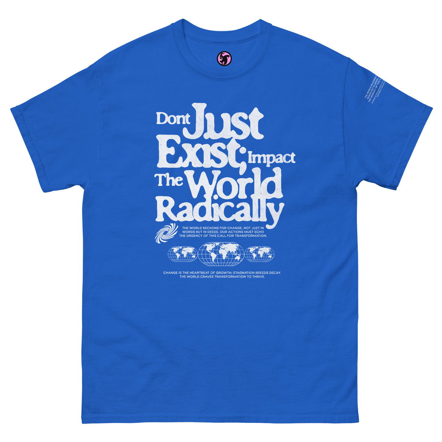 Dont Just Exist Classic Tee