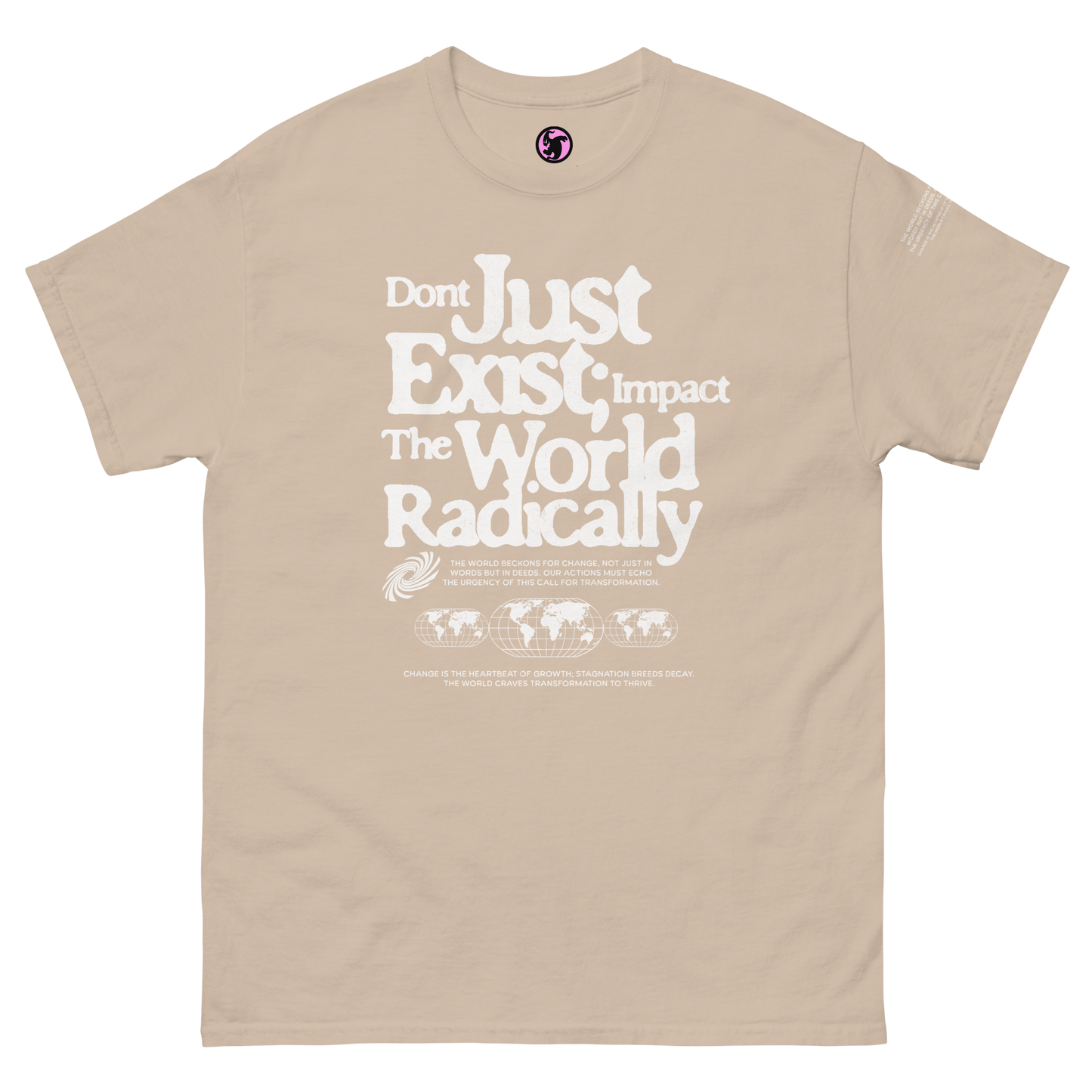 Dont Just Exist Classic Tee