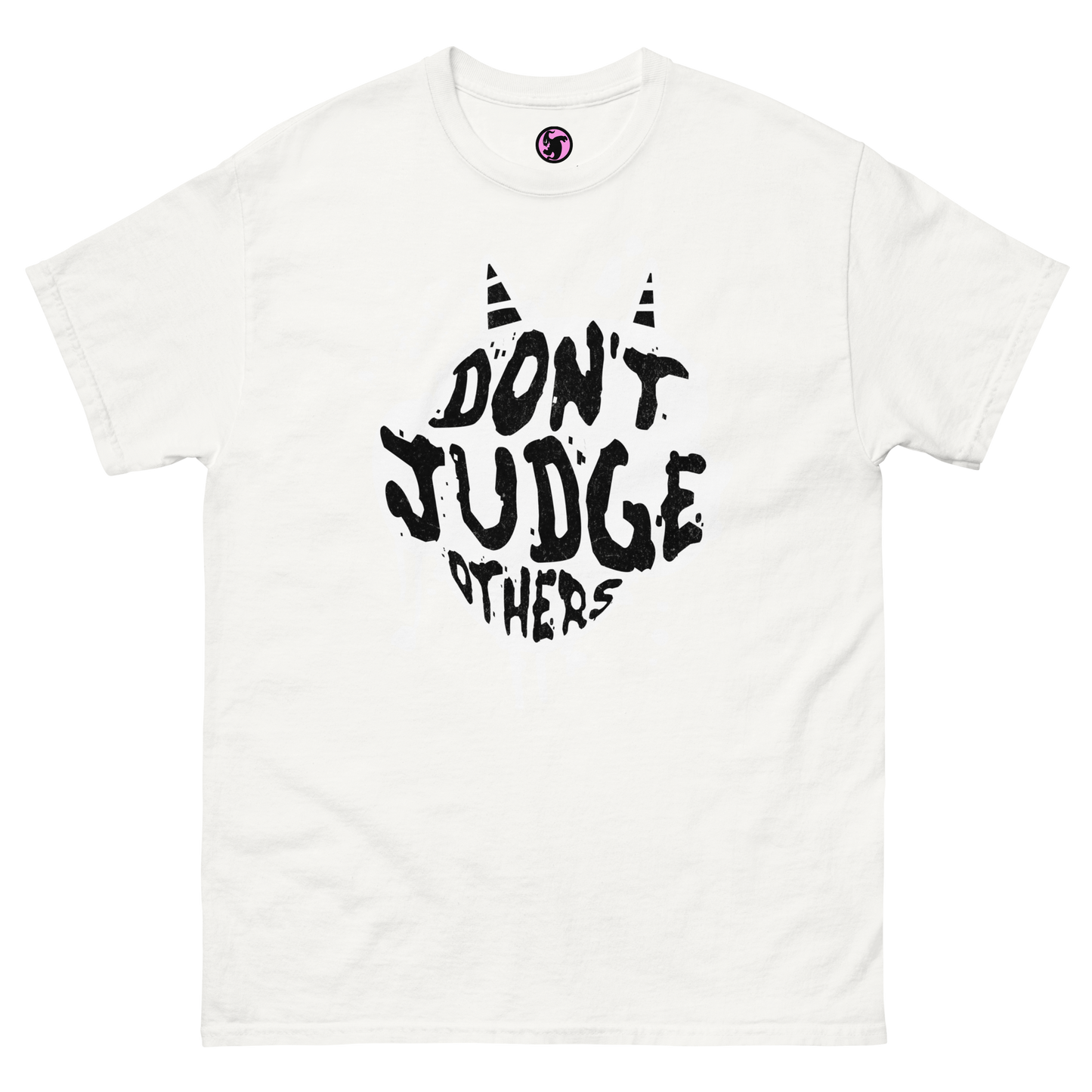 Dont Judge Others Classic Tee