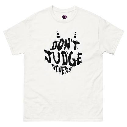 Dont Judge Others Classic Tee