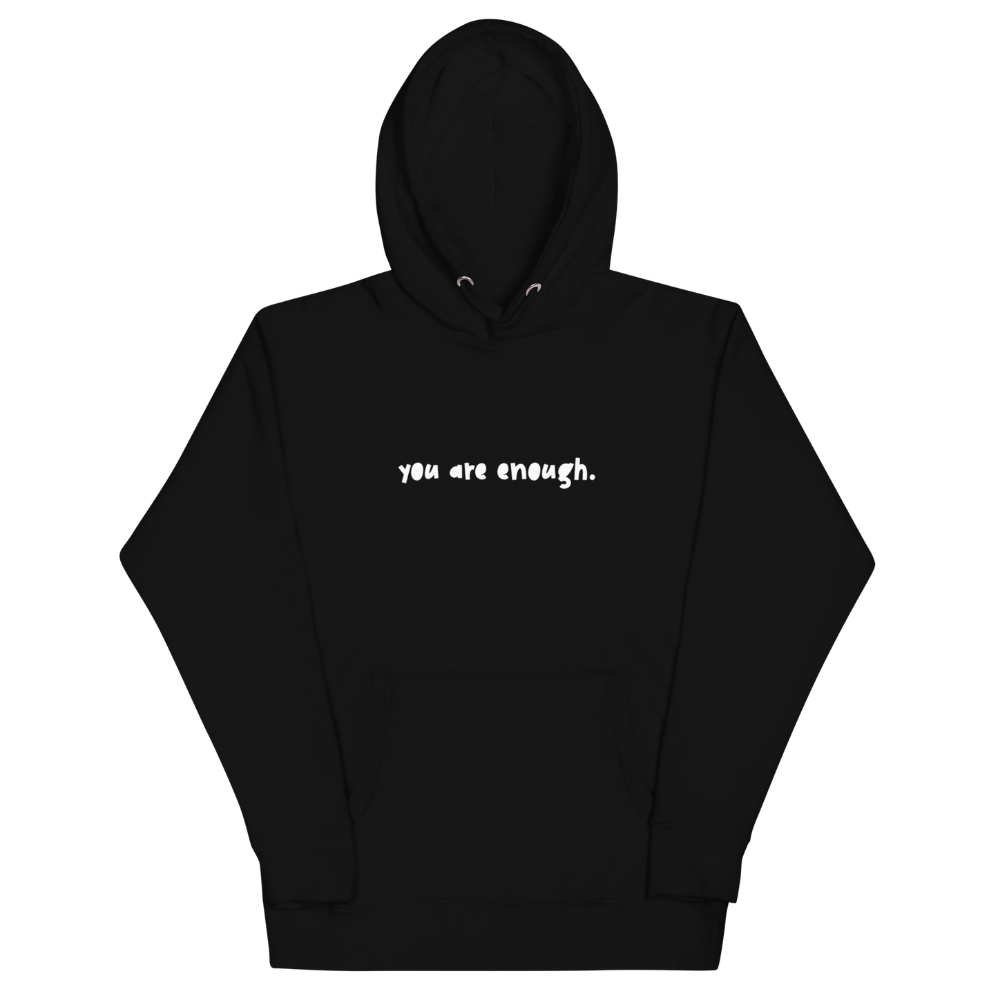 You Are Enough Hoodie