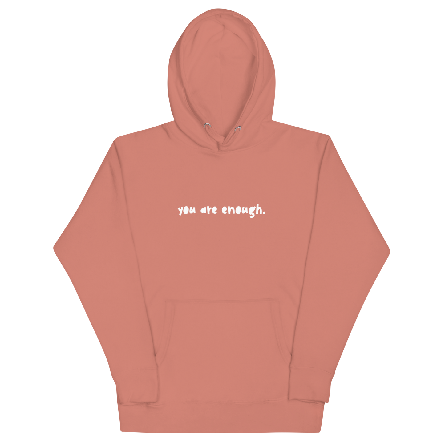 You Are Enough Hoodie