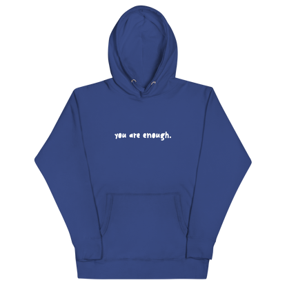 You Are Enough Hoodie